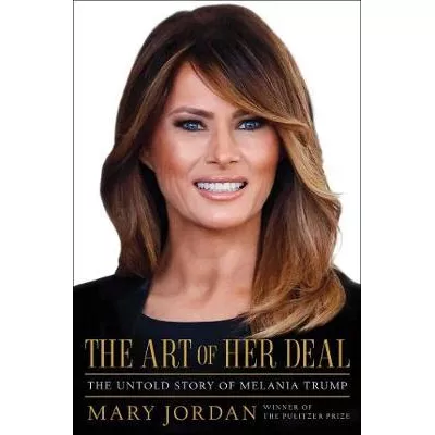 The Art of Her Deal : The Untold Story of Melania